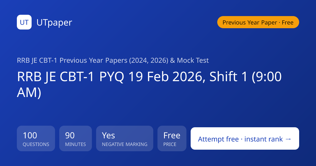 RRB JE CBT-1 PYQ 19 Feb 2026, Shift 1 (9:00 AM) | Free Online Test ...